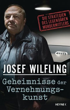 Geheimnisse der Vernehmungskunst (eBook, ePUB) - Wilfling, Josef