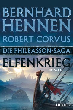 Elfenkrieg / Die Phileasson-Saga Bd.8 (eBook, ePUB) - Hennen, Bernhard; Corvus, Robert
