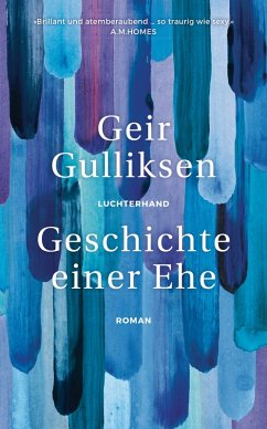 Geschichte einer Ehe (eBook, ePUB) - Gulliksen, Geir