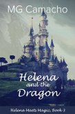 Helena and the Dragon (Helena Meets Magic, #3) (eBook, ePUB)