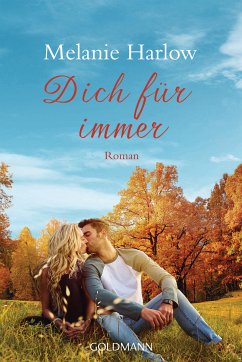 Dich für immer (eBook, ePUB) - Harlow, Melanie