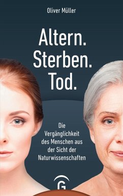 Altern. Sterben. Tod. (eBook, ePUB) - Müller, Oliver
