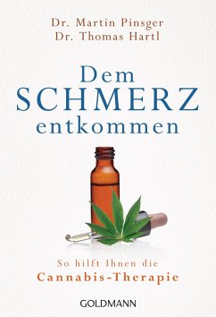 Dem Schmerz entkommen (eBook, ePUB) - Pinsger, Martin; Hartl, Thomas
