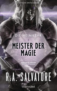Meister der Magie / Die Heimkehr Bd.1 (eBook, ePUB) - Salvatore, R. A.