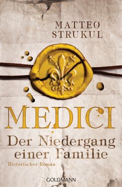 Der Niedergang einer Familie / Medici Bd.4 (eBook, ePUB) - Strukul, Matteo