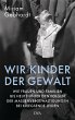 Wir Kinder der Gewalt (eBook, ePUB) - Bild 1