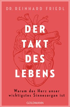 Der Takt des Lebens (eBook, ePUB) - Friedl, Reinhard; Seul, Shirley Michaela