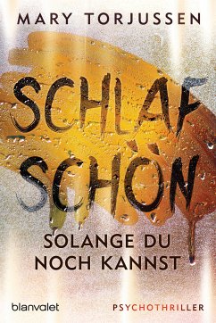 Schlaf schön, solange du noch kannst (eBook, ePUB) - Torjussen, Mary