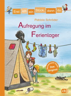 Aufregung im Ferienlager / Erst ich ein Stück, dann du Bd.38 (eBook, ePUB) - Schröder, Patricia