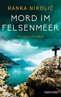 Mord im Felsenmeer / Sandra Horvat Bd.3 (eBook, ePUB) - Nikolic, Ranka