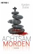 Achtsam morden Bd.1 (eBook, ePUB) - Bild 1