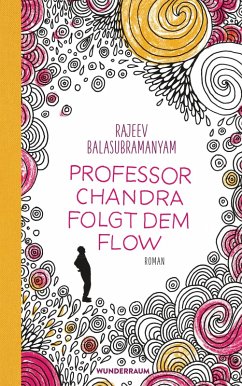 Professor Chandra folgt dem Flow (eBook, ePUB) - Balasubramanyam, Rajeev