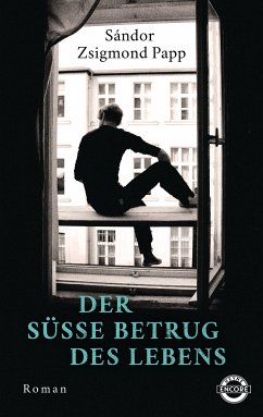 Der süße Betrug des Lebens (eBook, ePUB) - Papp, Sándor Zsigmond