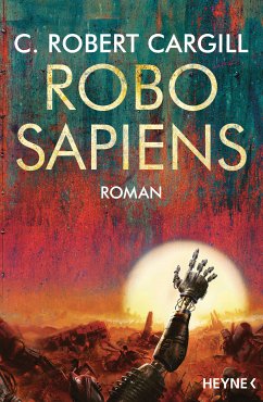 Robo sapiens (eBook, ePUB) - Cargill, C. Robert