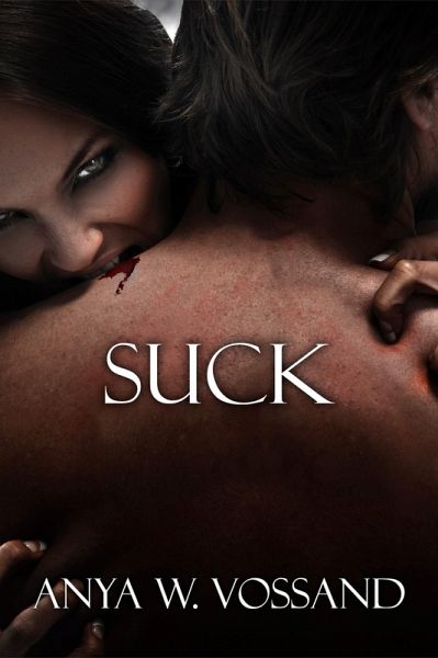 Suck (eBook, ePUB) Suck (eBook, ePUB)