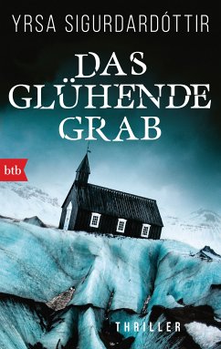 Das glühende Grab / Anwältin Dóra Gudmundsdóttir Bd.3 (eBook, ePUB) - Sigurdardóttir, Yrsa