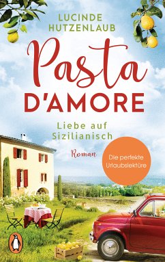 Pasta d'amore - Liebe auf Sizilianisch (eBook, ePUB) - Hutzenlaub, Lucinde