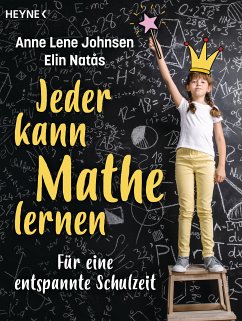 Jeder kann Mathe lernen (eBook, ePUB) - Johnsen, Anne Lene; Natås, Elin