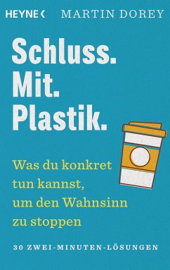 Schluss. Mit. Plastik. (eBook, ePUB) - Dorey, Martin