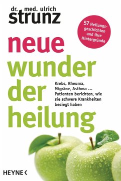 Neue Wunder der Heilung (eBook, ePUB) - Strunz, Ulrich