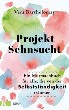 Projekt Sehnsucht (eBook, ePUB) - Bartholomay, Vera