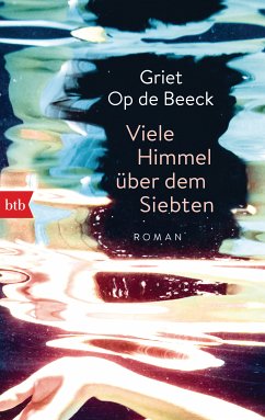 Viele Himmel über dem Siebten (eBook, ePUB) - Op de Beeck, Griet