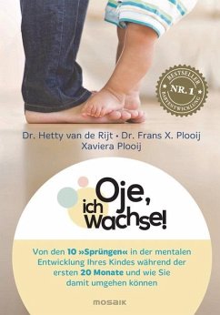 Oje, ich wachse! (eBook, ePUB) - de Rijt, Hetty van; Plooij, Frans X.; Plooij, Xaviera