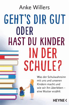 Geht's dir gut oder hast du Kinder in der Schule? (eBook, ePUB) - Willers, Anke