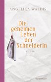 Die geheimen Leben der Schneiderin (eBook, ePUB)