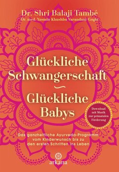 Glückliche Schwangerschaft - glückliche Babys (eBook, ePUB) - També, Shri Balaji; Varandani-Gogia, Yasmin Khushbu