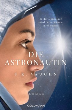Die Astronautin - In der Dunkelheit wird deine Stimme mich retten (eBook, ePUB) Cover Die Astronautin - In der Dunkelheit wird deine Stimme mich retten (eBook, ePUB)