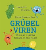 Keine Chance den Grübelviren (eBook, ePUB)