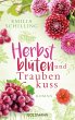 Herbstblüten und Traubenkuss (eBook,... - Bild 1