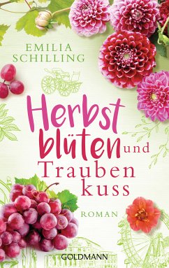 Herbstblüten und Traubenkuss (eBook, ePUB) - Schilling, Emilia