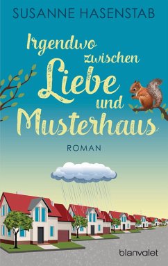 Irgendwo zwischen Liebe und Musterhaus (eBook, ePUB) - Hasenstab, Susanne