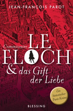 Commissaire Le Floch und das Gift der Liebe / Commissaire Le Floch Bd.4 (eBook, ePUB) - Parot, Jean-François