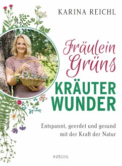 Fräulein Grüns Kräuterwunder (eBook, ePUB) - Reichl, Karina