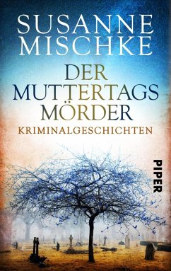 Der Muttertagsmörder (eBook, ePUB) - Mischke, Susanne