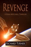 Revenge (The Ryan Mitchell Thrillers, #9) (eBook, ePUB) Revenge (The Ryan Mitchell Thrillers, #9) (eBook, ePUB)