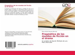 Pragmática de los mundos de ficción en el drama - Ramírez-Mercado, Marco Antonio