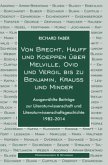 Von Brecht, Hauff und Koeppen über Melville, Ovid und Vergil bis zu Benjamin, Krauss und Minder