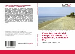 Caracterización del campo de dunas ¿La Lagunita¿, Ensenada B.C