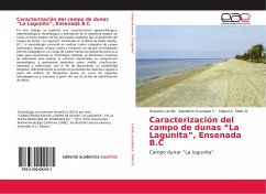 Caracterización del campo de dunas ¿La Lagunita¿, Ensenada B.C - Carrillo, Oswaldo;Guardado F., Rigoberto;Tellez D., Miguel A.