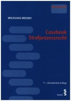 Casebook Strafprozessrecht - Wessely, Wolfgang