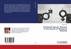 Gendered Spaces: Women in the Novels of Margaret Atwood - Irshad, Shaista