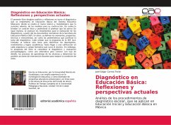 Diagnóstico en Educación Básica: Reflexiones y perspectivas actuales - Correa Terán, José Edgar