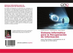 Sistema Informático para la Recuperación de Información - Espinosa, Adelaida;Martínez, Yulkeidi;Diéguez, Raquel