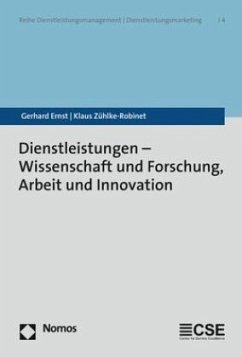 Dienstleistungen - Wissenschaft und Forschung, Arbeit und Innovation - Ernst, Gerhard;Zühlke-Robinet, Klaus