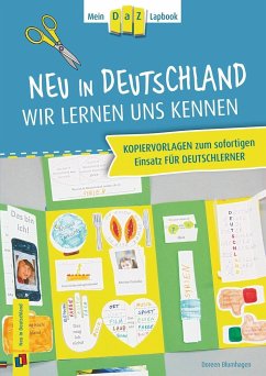 Mein DaZ-Lapbook. Neu in Deutschland - wir lernen uns kennen - Blumhagen, Doreen