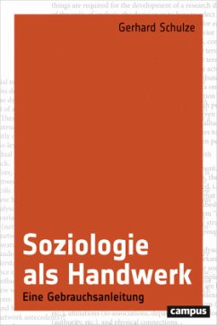 Soziologie als Handwerk - Schulze, Gerhard